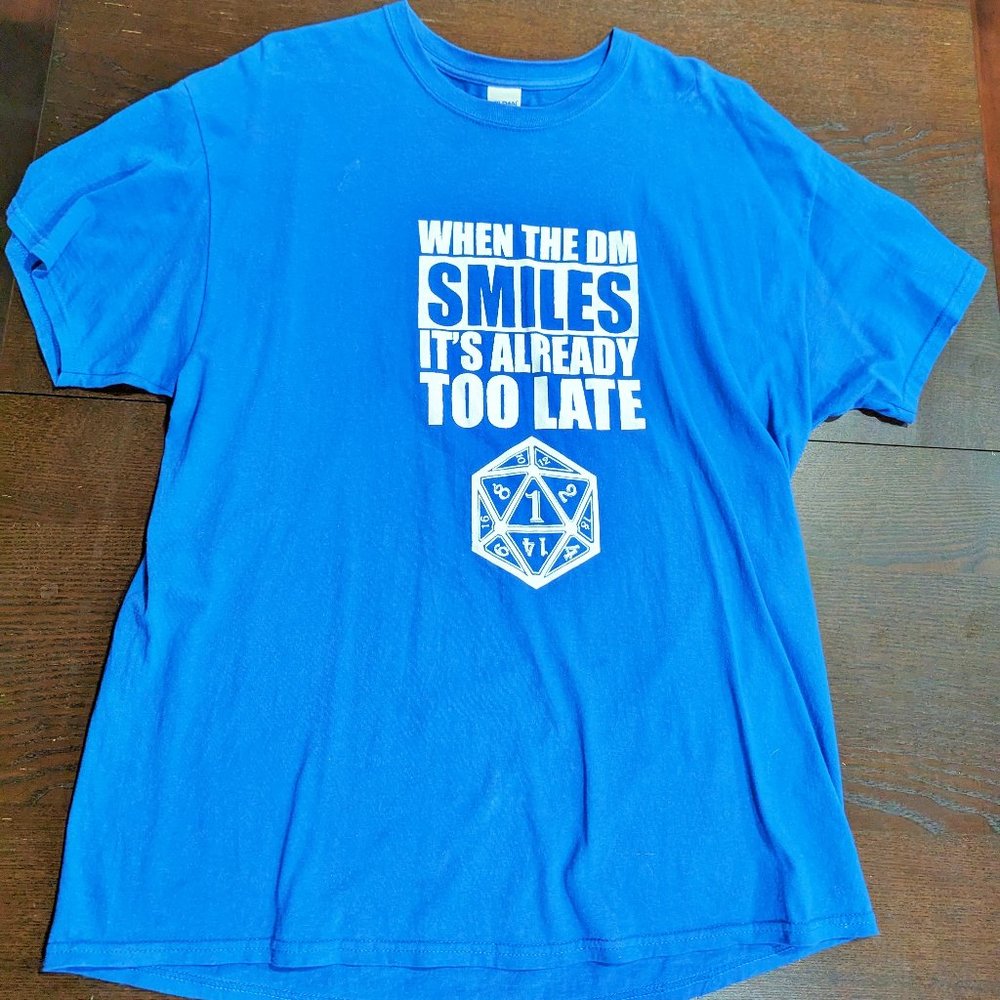 Dungeons And Dragons Shirt "When The DM Smiles Its Already Too Late" XL